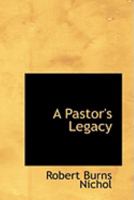 A Pastor's Legacy 0469013516 Book Cover