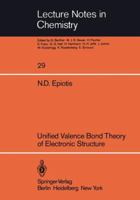 Unified Valence Bond Theory Of Electronic Structure Applications 3540114912 Book Cover