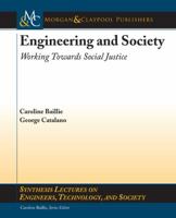 Engineering and Society: Working Towards Social Justice 1598296620 Book Cover