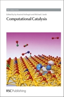 Computational Catalysis 1849734518 Book Cover