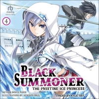Black Summoner: Volume 4: The Pristine Ice Princess B0CW59X8FR Book Cover