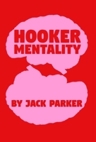 Hooker Mentality 1738495531 Book Cover