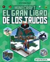 Minecraft: El Gran Libro de Los Trucos / Minecraft: The Great Book of Tricks 6073917090 Book Cover