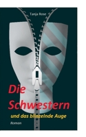 Die Schwestern: und das blinzelnde Auge (German Edition) 3751984534 Book Cover