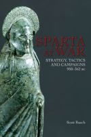 Sparta at War: Strategy, Tactics and Campaigns, 550 - 362 BC 1783030119 Book Cover