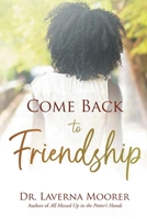 Come Back to Friendship 1778832180 Book Cover