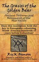 The Graves of the Golden Bear: Ancient Fortresses and Monuments of the Ohio Valley 0982912862 Book Cover