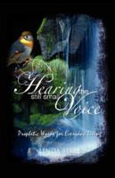 Hearing the Still Small Voice: Prophetic Words for Everyday Living 1554521653 Book Cover