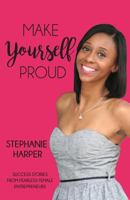Make Yourself Proud 1539642399 Book Cover