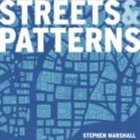 Streets and Patterns: The Structure of Urban Geometry 0415317509 Book Cover