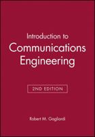 Introduction to Communications Engineering (Wiley Series in Telecommunications and Signal Processing) 0471856444 Book Cover