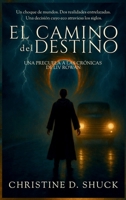 El Camino del Destino (Spanish Edition) 195515063X Book Cover