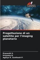 Progettazione di un satellite per l'imaging planetario (Italian Edition) 620936117X Book Cover