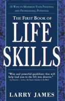 The first book of life skills: 10 ways to maximize your personal and professional potential 8188452408 Book Cover