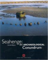 Seahenge: An Archaeological Conundrum 1850748969 Book Cover