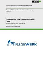 Telemonitoring und Tele-Homecare in der Praxis: Das EU Modellprojekt DREAMING 3640916484 Book Cover