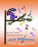 Just Different: Social Acceptance for all abilities 1505847087 Book Cover