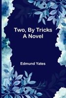 Two, By Tricks (French Edition) 9362517051 Book Cover