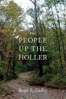 The People Up the Holler 1543052053 Book Cover