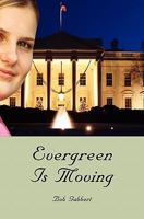 Evergreen Is Moving 1419695975 Book Cover