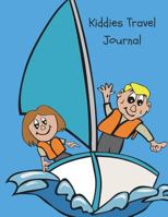 Kiddies Travel Journal: A Fun & Educational Activity Travel Journal for Kids with Prompts Plus Blank Pages for Drawing or Scrapbooking, Kids Travel Journal, Children's Travel Journal, Kids Travel Acti 1722919302 Book Cover