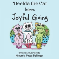 Heelda the Cat learns Joyful Giving B0CDZ226PW Book Cover