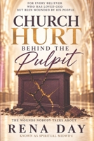 Church Hurt Behind the Pulpit B0HJXWXGPM Book Cover