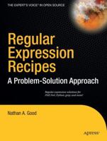 Regular Expression Recipes: A Problem-Solution Approach 159059441X Book Cover