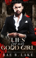 Lies For My Good Girl: A Dark Mafia Romance B0C2TBB6ZS Book Cover