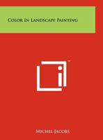 Color in Landscape Painting 125817538X Book Cover