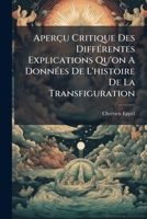 Aperçu Critique Des Différentes Explications Qu'on A Données De L'histoire De La Transfiguration 1179160320 Book Cover