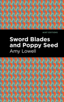 Sword Blades and Poppy Seed 1513295861 Book Cover