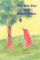 The Hot Fox and Other Tales 0981809529 Book Cover