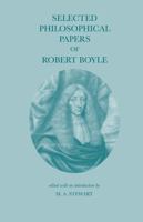 Selected Philosophical Papers of Robert Boyle 0872201228 Book Cover