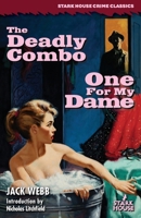 The Deadly Combo / One for My Dame B0FNG2D8YS Book Cover
