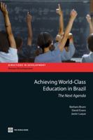 Achieving World-Class Education in Brazil: The Next Agenda 0821388541 Book Cover