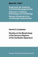 Studies on the Morphology of the Sensory Regions of the Vestibular Apparatus 3662230305 Book Cover