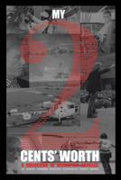 My Two Cents' Worth ... : A Collection of Helicopter Articles 1725951347 Book Cover