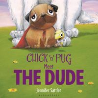 Chick 'n' Pug Meet the Dude 0545723353 Book Cover