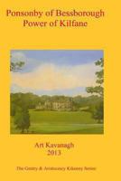 Ponsonby of Bessborough Power of Kilfane: The Gentry & Aristocracy Kilkenny - Ponsonby of Bessborough & Power of Kilfane 1482055732 Book Cover