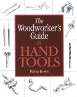 The Woodworker's Guide to Hand Tools 1561582166 Book Cover