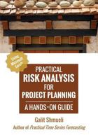 Practical Risk Analysis for Project Planning: A Hands-On Guide Using Excel 0991576683 Book Cover