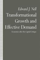 Transformational Growth and Effective Demand: Economics After the Capital Critique 1349217816 Book Cover