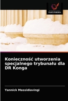 Konieczność utworzenia specjalnego trybunału dla DR Konga 6203349135 Book Cover