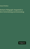 Herbarts Pädagogik: Dargestellt in ihrer Entwickelung und Anwendung 3563996237 Book Cover