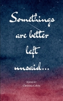 Somethings Are Better Left Unsaid 9369531084 Book Cover