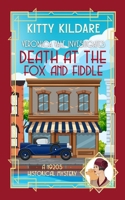 Death at the Fox and Fiddle: A 1920s Historical Mystery (Veronica Vale Investigates) 1918248192 Book Cover
