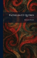 Pathelin Et Qutres 1025894375 Book Cover
