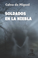 Soldados en la niebla B09LGW5YVP Book Cover