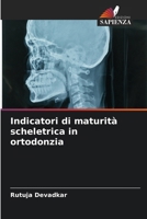 Indicatori di maturità scheletrica in ortodonzia (Italian Edition) 6208153190 Book Cover
